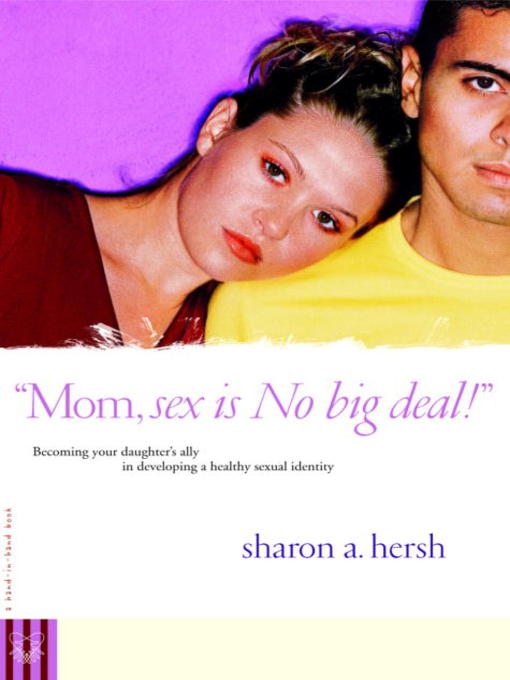 Cover image for Mom, sex is NO big deal!